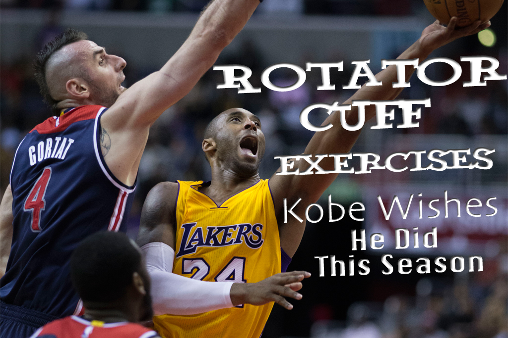Rotator-Cuff-Exercises-Kobe-Wishes-He-Did-This-Season