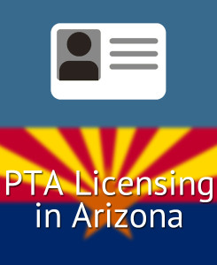 PTA Licensing in Arizona