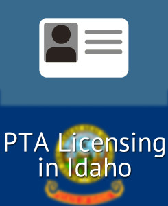 PTA Licensing in Idaho