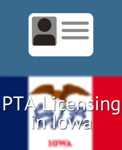 PTA Licensing in Iowa