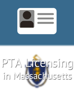 PTA Licensing in Massachusetts