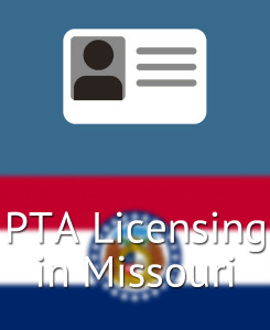 PTA Licensing in Missouri