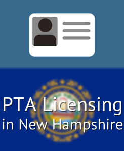 PTA Licensing in New Hampshire