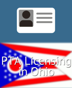 PTA Licensing in Ohio