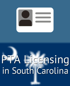 PTA Licensing in South Carolina