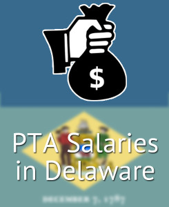 PTA Salaries in Delaware's Major Cities
