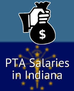 PTA Salaries in Indiana's Major Cities