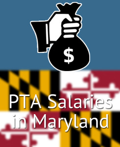 PTA Salaries in Maryland's Major Cities