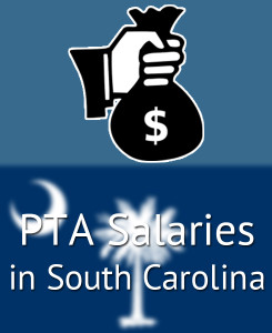 PTA Salaries in South Carolina's Major Cities