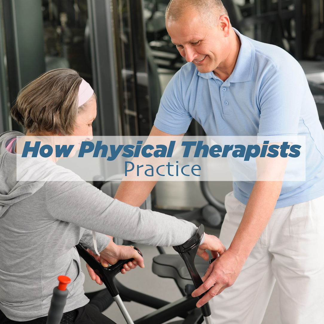 How-Physical-Therapists-Practice
