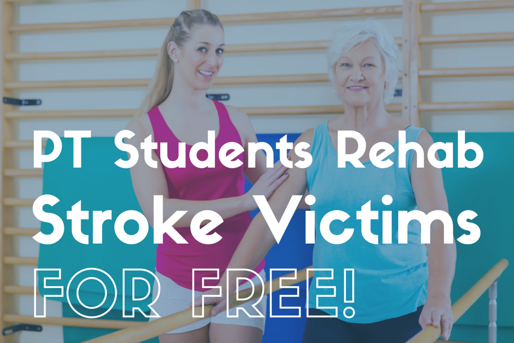PT Students Rehab Stroke Victims for Free