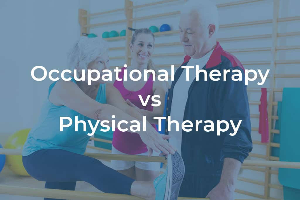 Most Rewarding Careers: Occupational Therapy vs Physical Therapy