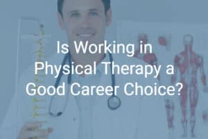 is physical therapy a good career (1)