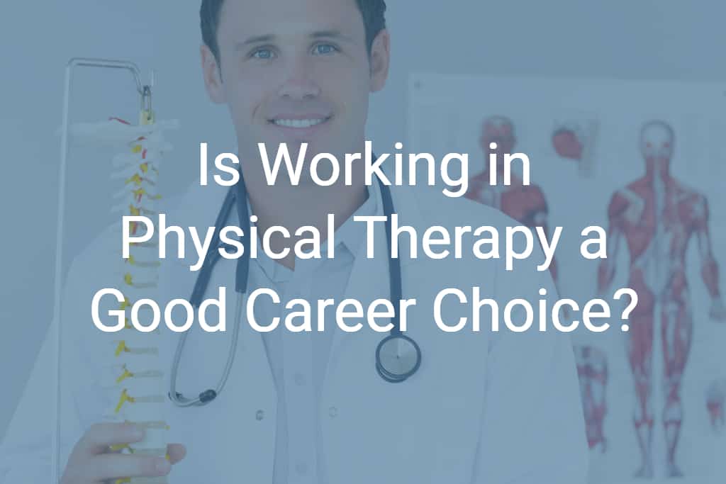 Is physical therapy a good field?